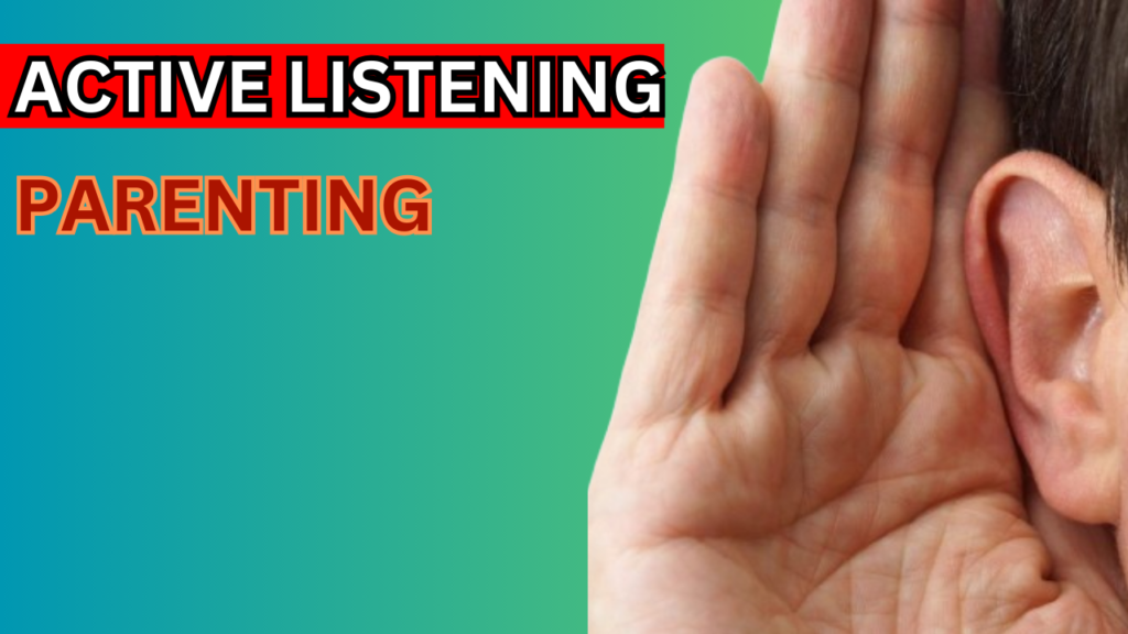 How Active Listening Helps in Parenting